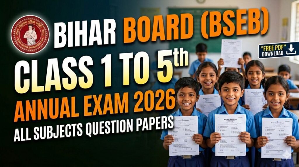 Bihar Board Class 1 to 5th Annual Exam 2026 All Subjects Question paper