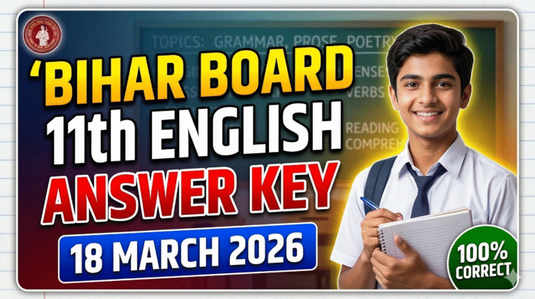 Bihar board class 11th 18 march English answer key 2026: